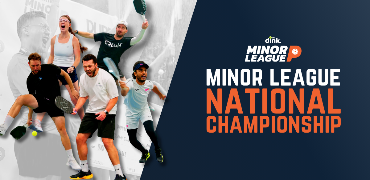 Nation's Elite to Compete at The Dink Minor League Pickleball National Championships this December